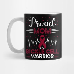 Proud Mom Of A Sickle Cell Warrior Sickle Cell Awareness Mug